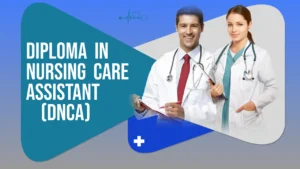 Diploma in Nursing Care Assistant In Hindi